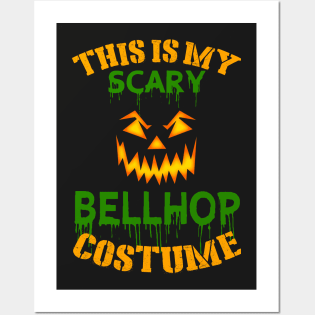 This Is My Scary Bellhop Costume Wall Art by jeaniecheryll